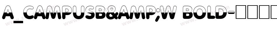 a_CampusB&W Bold字体转换